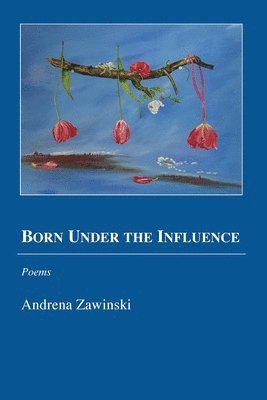 Born Under the Influence 1