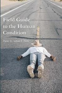 bokomslag Field Guide to the Human Condition