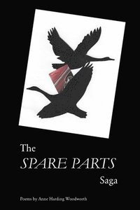 bokomslag The Spare Parts Saga