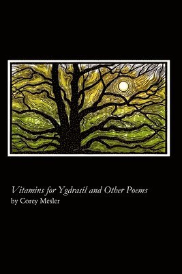 Corey Mesler - Vitamins for Ygdrasil and Other Poems, Häftad