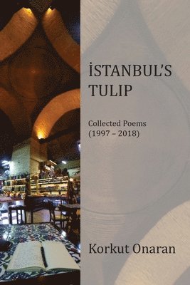 Korkut Onaran - Istanbul's Tulip, Häftad