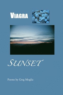 Greg Moglia - Viagra Sunset, Häftad