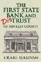 Craig Sullivan - First State Bank and Distrust of Hinkley County, Häftad