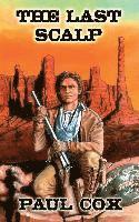 Paul Cox - The Last Scalp, Häftad
