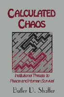 Butler D. Shaffer - Calculated Chaos, Häftad