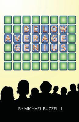 Michael Buzzelli - Below Average Genius, Häftad