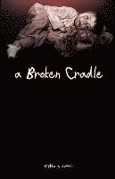 bokomslag A Broken Cradle