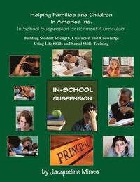 bokomslag In School Suspension Enrichment Curriculum: Enriching Lives Of Children One Child At A Time