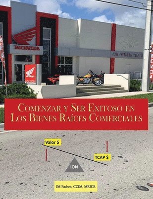 Mrics Jm Padron CCIM, JM Padron CCIM, MRICS - Comenzar y Ser Exitoso en Los Bienes Raíces Comerciales, Häftad
