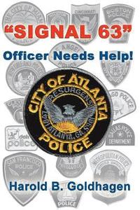 bokomslag Signal 63: Officer Needs Help!