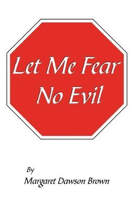 Let Me Fear No Evil 1