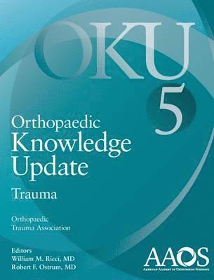 Orthopaedic Knowledge Update: Trauma 5