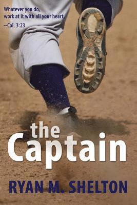 Ryan M. Shelton - The Captain, Häftad