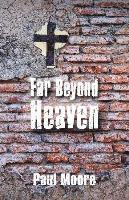 Paul Moore - Far Beyond Heaven, Häftad