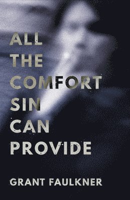 All the Comfort Sin Can Provide 1