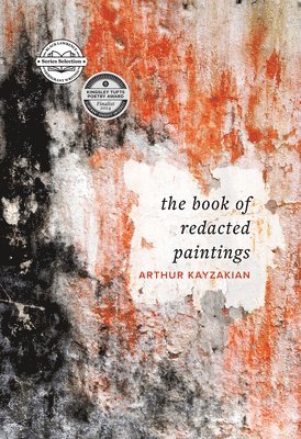 Arthur Kayzakian - Book of Redacted Paintings, Häftad. Tillgänglighet: Lägg i varukorg