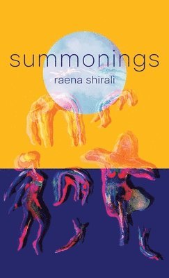 Raena Shirali - summonings, Inbunden. Tillgänglighet: Lägg i varukorg