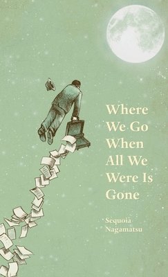 Where We Go When All We Were Is Gone 1