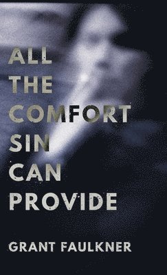 All the Comfort Sin Can Provide 1