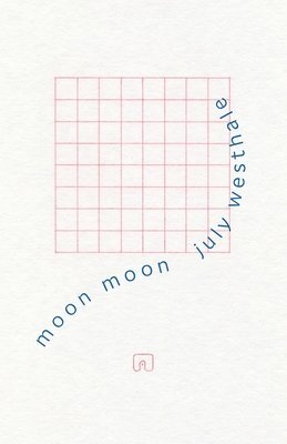 July Westhale - Moon Moon, Häftad