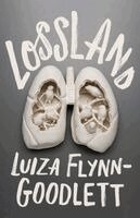 Luiza Flynn-Goodlett - Lossland, Häftad