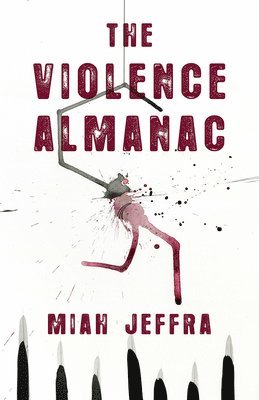 bokomslag The Violence Almanac