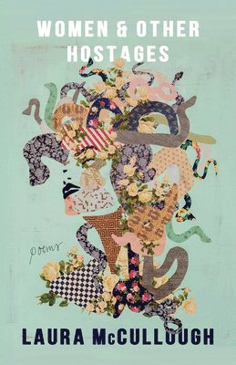 Laura McCullough, Laura Mccullough - Women and Other Hostages, Häftad