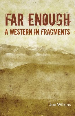 bokomslag Far Enough: A Western in Fragments
