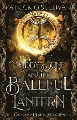 Maddy Dune and the Baleful Lantern 1