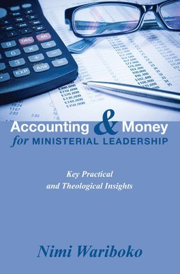 bokomslag Accounting and Money for Ministerial Leadership