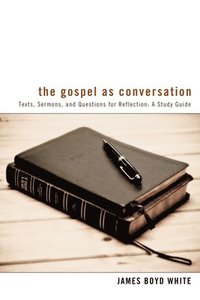 bokomslag The Gospel as Conversation