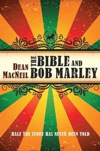 bokomslag Bible and Bob Marley
