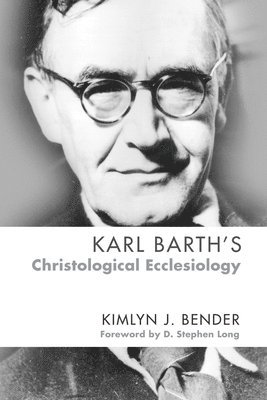 bokomslag Karl Barth's Christological Ecclesiology