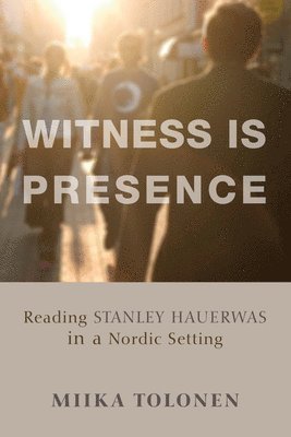 Miika Tolonen - Witness Is Presence, Häftad