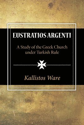 Kallistos Ware - Eustratios Argenti, Häftad