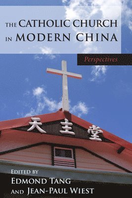 The Catholic Church in Modern China 1