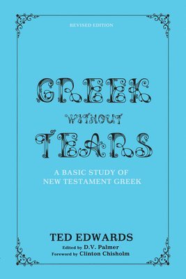 bokomslag Greek without Tears - Revised Edition