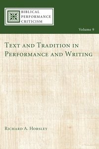 bokomslag Text and Tradition in Performance and Writing