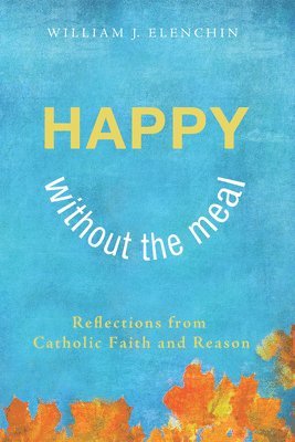 Happy Without the Meal 1