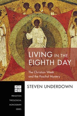Steven Underdown - Living in the Eighth Day, Häftad