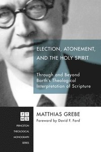 bokomslag Election, Atonement, and the Holy Spirit
