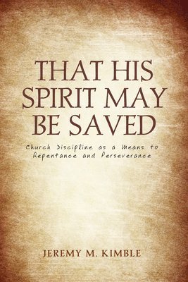 That His Spirit May Be Saved 1