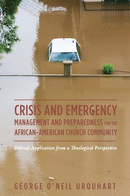 bokomslag Crisis and Emergency Management and Preparedness for the African-American Church Community