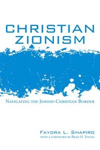 bokomslag Christian Zionism