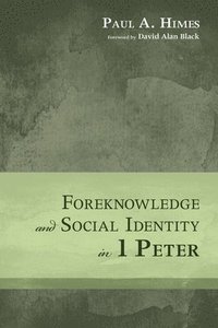 bokomslag Foreknowledge and Social Identity in 1 Peter