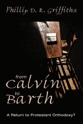 From Calvin to Barth 1