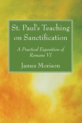 St. Paul's Teaching on Sanctification 1