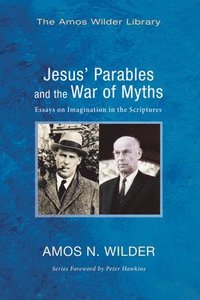 bokomslag Jesus' Parables and the War of Myths