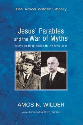 Jesus' Parables and the War of Myths 1