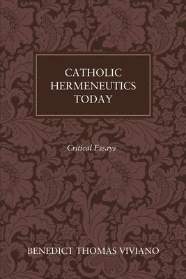 bokomslag Catholic Hermeneutics Today